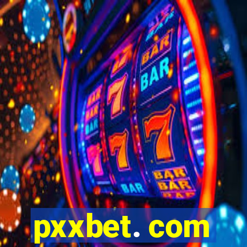 pxxbet. com